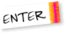 enter